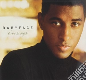 Babyface - Love Songs cd musicale di Babyface