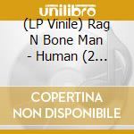 (LP Vinile) Rag N Bone Man - Human (2 Lp) vinile