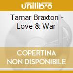 Tamar Braxton - Love & War cd