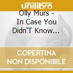 Olly Murs - In Case You Didn'T Know (Gold Series) cd