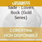 Sade - Lovers Rock (Gold Series) cd