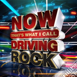 Now! Thats What I Call.. Driving Rock / Various (3 Cd) cd musicale di Now! Music