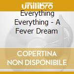 Everything Everything - A Fever Dream cd