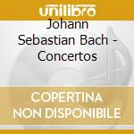 Johann Sebastian Bach - Concertos cd