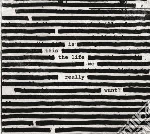 Roger Waters - Is This The Life We Really Want? cd musicale di Roger Waters
