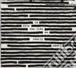 Roger Waters - Is This The Life We Really Want? cd