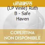 (LP Vinile) Ruth B - Safe Haven vinile