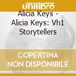 Alicia Keys - Alicia Keys: Vh1 Storytellers cd