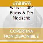 Safiras - 004 Faxus & Der Magische cd musicale di Safiras