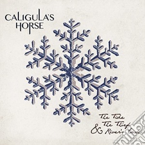 Caligula'S Horse - The Tide, The Thief & River's End cd musicale di Caligula'S Horse