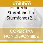 Eisbrecher - Sturmfahrt Ltd Sturmfahrt (2 Cd) cd
