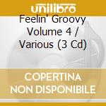 Feelin' Groovy Volume 4 / Various (3 Cd) cd