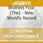 Brothers Four (The) - New World's Record
