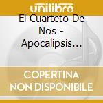 El Cuarteto De Nos - Apocalipsis Zombi cd