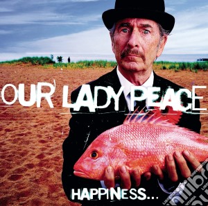 (LP Vinile) Our Lady Peace - Happiness Is Not A Fish That You Can Catch lp vinile