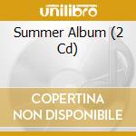 Summer Album (2 Cd) cd