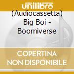 (Audiocassetta) Big Boi - Boomiverse cd