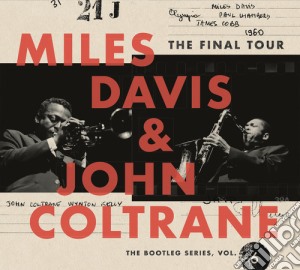 Miles Davis / John Coltrane - The Final Tour: The Bootleg Series (4 Cd) cd musicale di Miles Davis / John Coltrane