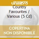 Country Favourites / Various (5 Cd) cd