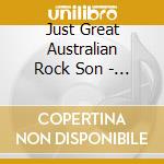 Just Great Australian Rock Son - Just Great Australian Rock Songs / Various cd