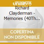 Richard Clayderman - Memories (40Th Anniversary (2 Cd)