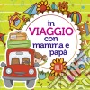In Viaggio Con Mamma E Papa #01 (3 Cd) cd