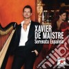 Xavier De Maistre: Serenata Espanola cd