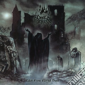 Dark Fortress - Tales From Eternal Dusk (2 Cd) cd musicale di Dark Fortress
