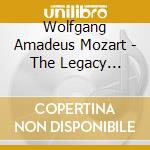 Wolfgang Amadeus Mozart - The Legacy Edition cd musicale di Wolfgang Amadeus Mozart