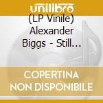 (LP Vinile) Alexander Biggs - Still You Sharpen Your Teeth Ep (12In Vinyl) lp vinile di Alexander Biggs