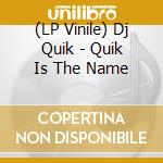 (LP Vinile) Dj Quik - Quik Is The Name lp vinile di Dj Quik