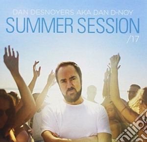 Dan Desnoyers - Summer Session 2017 cd musicale di Dan Desnoyers