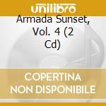 Armada Sunset, Vol. 4 (2 Cd) cd