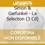 Simon & Garfunkel - La Selection (3 Cd) cd