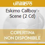 Eskimo Callboy - Scene (2 Cd) cd