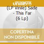 (LP Vinile) Sade - This Far (6 Lp) vinile