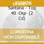 Santana - Top 40 -Digi- (2 Cd) cd