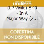 (LP Vinile) E-40 - In A Major Way (2 Lp) vinile
