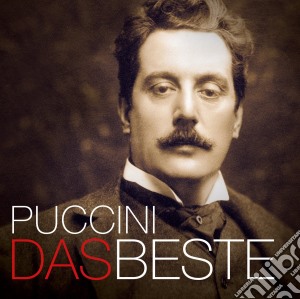 Giacomo Puccini - Das Beste (3 Cd) cd musicale di Giacomo Puccini