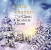 Celtic Thunder - Classic Christmas Album / Various cd musicale di Celtic Thunder