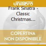 Frank Sinatra - Classic Christmas Album cd musicale di Frank Sinatra