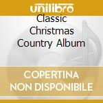 Classic Christmas Country Album cd
