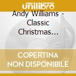 Andy Williams - Classic Christmas Album cd