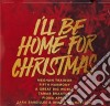 I'Ll Be Home For Christmas / Various cd