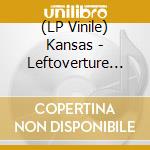 (LP Vinile) Kansas - Leftoverture Live & Beyond lp vinile di Kansas