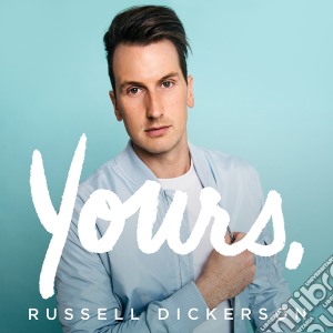 Russell Dickerson - Yours cd musicale di Russell Dickerson