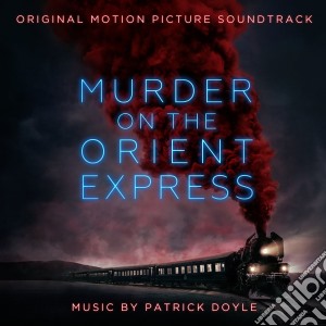 Patrick Doyle - Murder On The Orient Express cd musicale di Artisti Vari