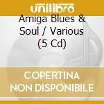 Amiga Blues & Soul / Various (5 Cd) cd