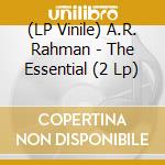 (LP Vinile) A.R. Rahman - The Essential (2 Lp) vinile