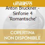 Anton Bruckner - Sinfonie 4 'Romantische' cd